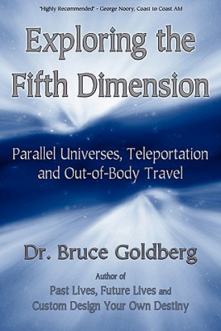 Carte Exploring the Fifth Dimension Bruce Goldberg