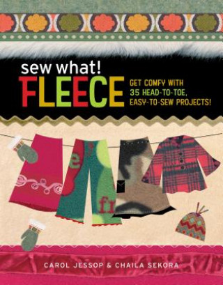 Kniha Sew What! Fleece Carol Jessop