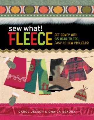 Knjiga Sew What! Fleece Carol Jessop