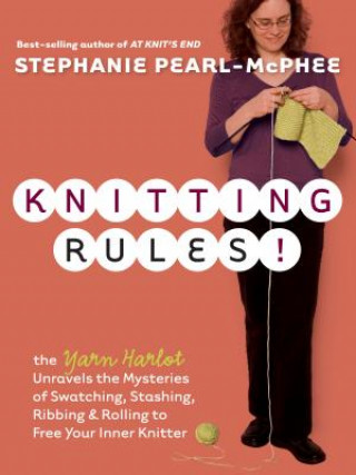 Könyv Knitting Rules! Stephanie Pearl-McPhee