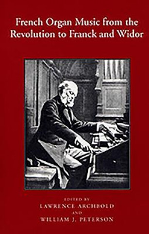 Book French Organ Music from the Revolution to Franck and Widor 