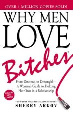 Kniha Why Men Love Bitches Sherry Argov