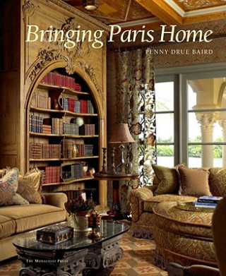 Kniha Bringing Paris Home Penny Baird