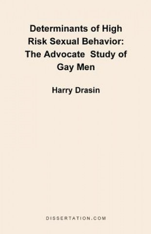 Carte Determinants of High Risk Sexual Behavior Harry Drasin
