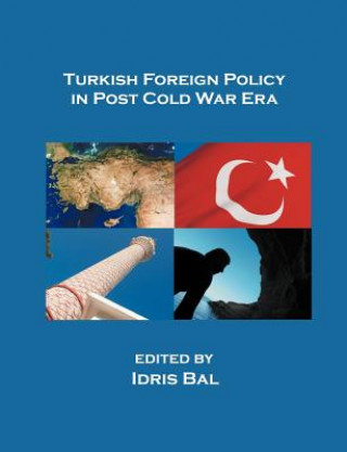 Carte Turkish Foreign Policy in Post Cold War Era Idris Bal