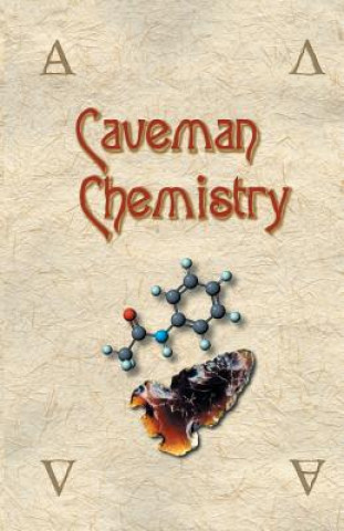 Könyv Caveman Chemistry Kevin M Dunn