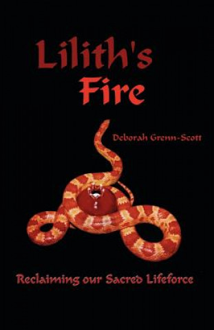 Книга Lilith's Fire Deborah Grenn-Scott