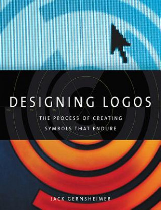 Knjiga Designing Logos Jack Gernsheimer