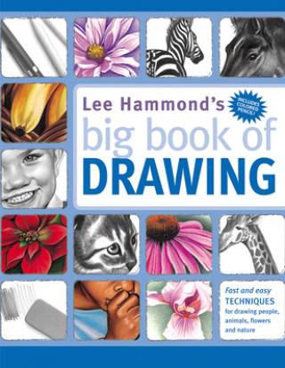 Carte Lee Hammond's Big Book of Drawing Lee Hammond