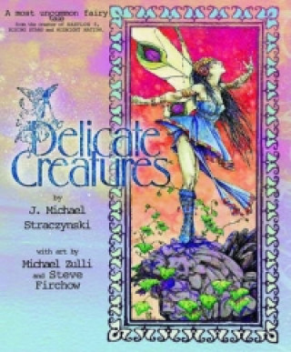Kniha Delicate Creatures J Michael Strac