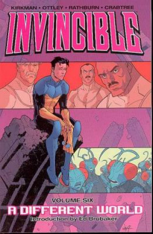 Книга Invincible Volume 6: A Different World Robert Kirkman