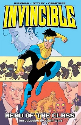 Kniha Invincible Volume 4: Head Of The Class Robert Kirkman
