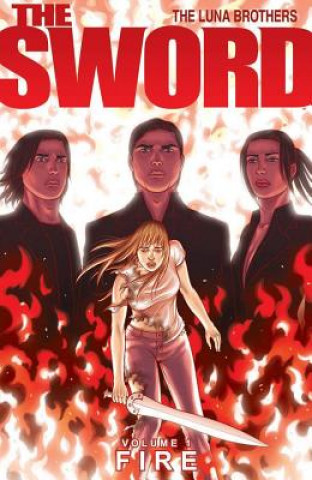 Knjiga Sword Volume 1: Fire Joshua Luna