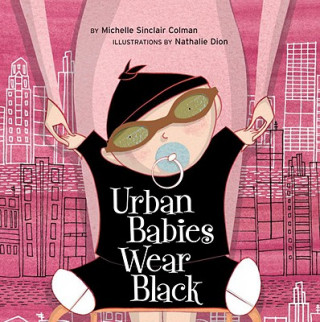 Kniha Urban Babies Wear Black Michelle Sincla Colman