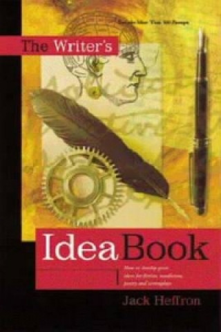 Kniha Writer's Idea Book Jack Heffron