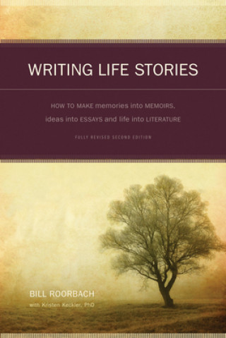 Könyv Writing Life Stories Bill Roorbach