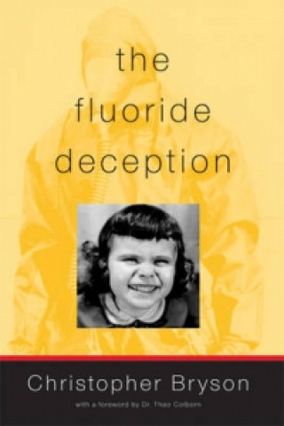 Könyv Fluoride Deception Christopher Bryson