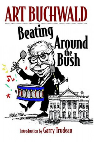 Boek Beating Around The Bush Art Buchwald