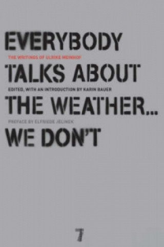 Carte Everybody Talks About The Weather...we Don't Ulrike Marie Meinhof