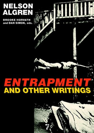 Carte Entrapment And Other Writings Nelson Algren