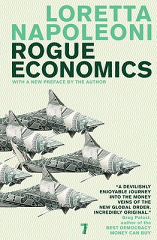Książka Rogue Economics Loretta Napoleoni