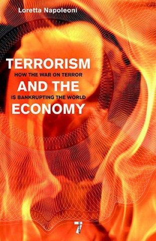 Kniha Terrorism and the Economy Loretta Napoleoni