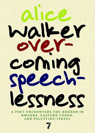Könyv Overcoming Speechlessness Alice Walker