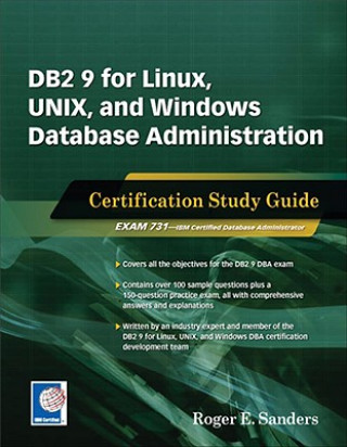 Kniha DB2 9 for Linux, UNIX, and Windows Database Administration Roger Sanders