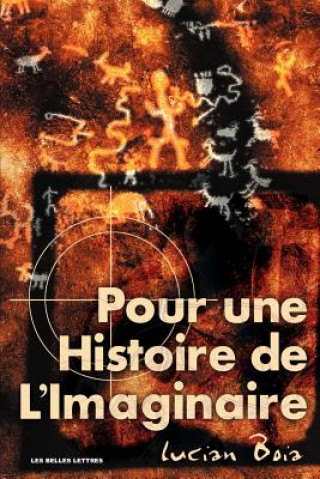 Kniha Pour Une Histoire de L'Imaginaire Lucian Boia