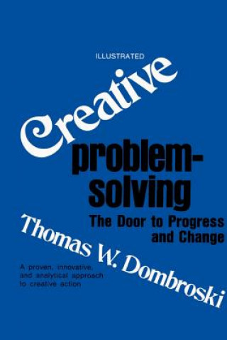 Knjiga Creative Problem-Solving Thomas W. Dombroski