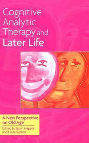 Könyv Cognitive Analytic Therapy and Later Life Hepple