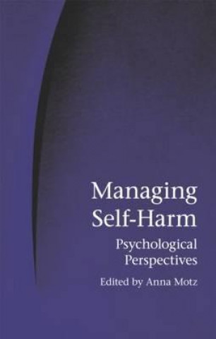 Book Managing Self-Harm Anna Motz