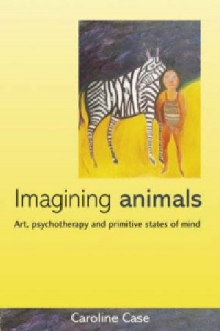 Buch Imagining Animals Caroline Case