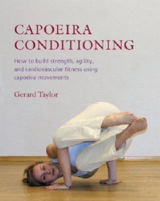 Książka Capoeira Conditioning Gerard Taylor