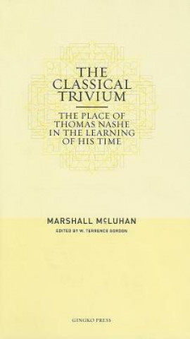 Book Classical Trivium Marshall McLuhan