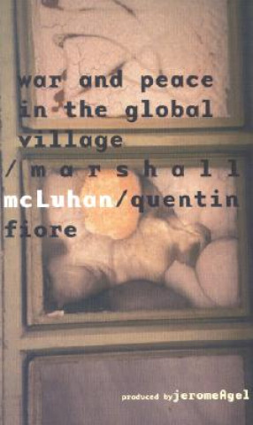 Buch War and Peace in the Global Village Marshall McLuhan