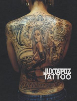 Kniha Juxtapoz - Tattoo Juxtapoz