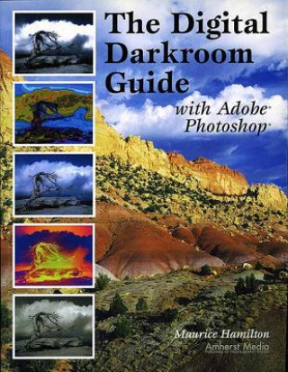 Libro Digital Darkroom Guide With Adobe Photoshop Maurice Hamilton