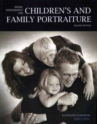 Carte Digital Photography for Children's and Family Portraiture Kathleen Hawkins