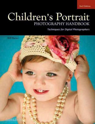 Carte Children's Portrait Photography Handbook Bill Hurter