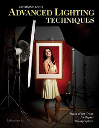 Livre Christopher Grey's Advanced Lighting Techniques Christopher Grey