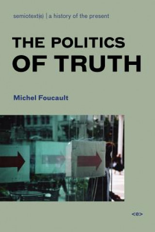 Книга Politics of Truth Michel Foucault