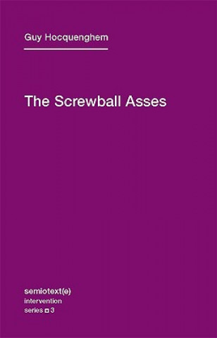 Könyv Screwball Asses Guy Hocquenghem