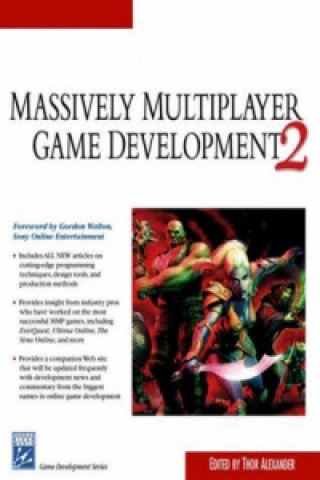 Kniha Massively Multiplayer Game Development 2 Thor Alexander