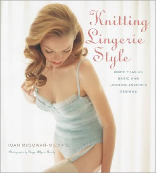 Könyv Knitting Lingerie Style Kjoian McGowen-Michael
