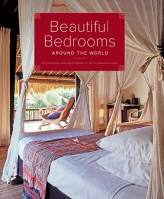 Kniha Beautiful Bedrooms Around the World Francesca Torre