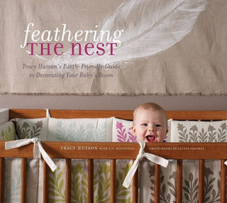 Buch Feathering the Nest Tracy Hutson