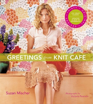 Kniha Greetings from Knit Cafe Suzan Mischer