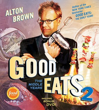 Livre Good Eats 2 Alton Brown