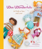 Carte Wee Wonderfuls: 24 Dolls to Sew Hillary Lang